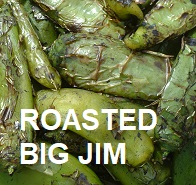 ROASTED BIG JIM